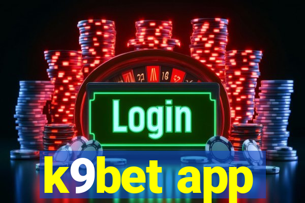 k9bet app